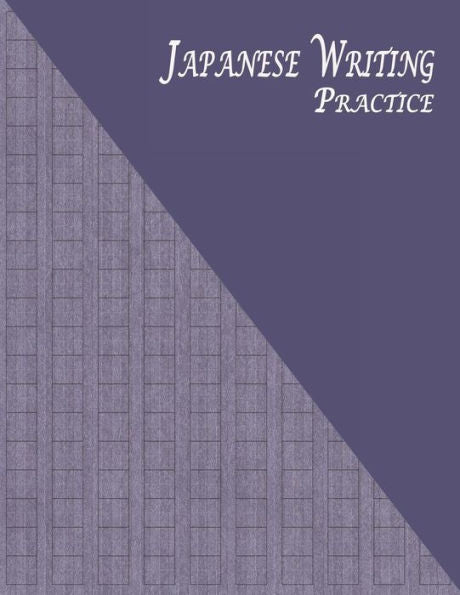 Japanese Writing Practice: A Book for Kanji, Kana, Hiragana, Katakana & Genkouyoushi Alphabet - Striped Kraft (Purple) (Japanese Practice Workbook)