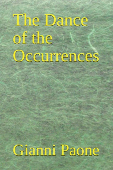 The Dance Of The Occurrences