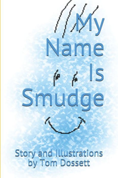 My Name Is Smudge