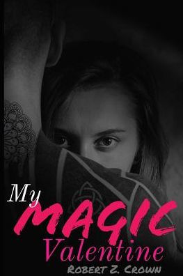 My Magic Valentine: Magic Runes, Lust, & Discovery