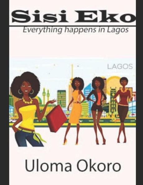 Sisi Eko: Everything Happens In Lagos