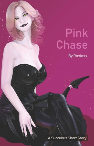 Pink Chase: A Succubus Short Story