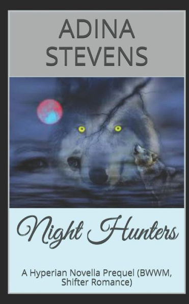 Night Hunters: A Hyperian Universe Novella Prequel