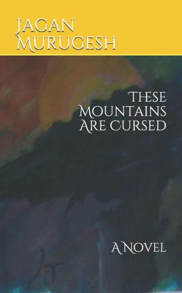 These Mountains Are Cursed