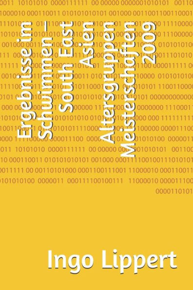 Ergebnisse im Schwimmen - South East Asien Altersgruppen Meisterschaften 2009 (Sportstatistik) (German Edition)
