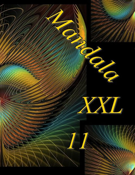 Mandala Xxl 11: Coloriages Pour Adultes - Coloriage Anti-Stress