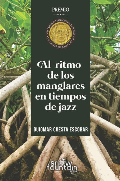 Al ritmo de los manglares en tiempos de jazz (Spanish Edition)
