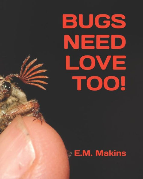 BUGS NEED LOVE TOO!
