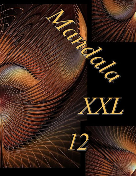 Mandala Xxl 12: Antistress Libro Da Colorare Per Adulti