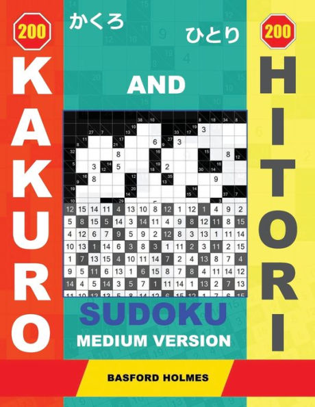 200 Kakuro and 200 Hitori sudoku. Medium version: 9x9 + 11x11 + 14x14 + 15x15 Kakuro Sudoku and 9x9 + 11x11 + 14x14 + 15x15 Hitori sudoku puzzles. ... in best shape (Kakuro and Hitori puzzles)