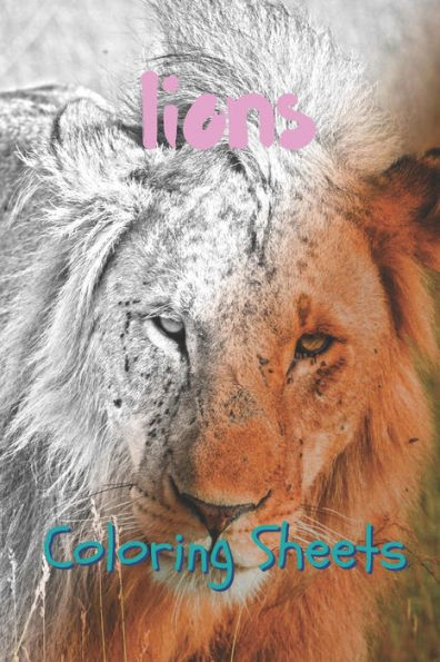 Lion Coloring Sheets: 30 Lion Drawings, Coloring Sheets Adults Relaxation, Coloring Book For Kids, For Girls - 9781797057798