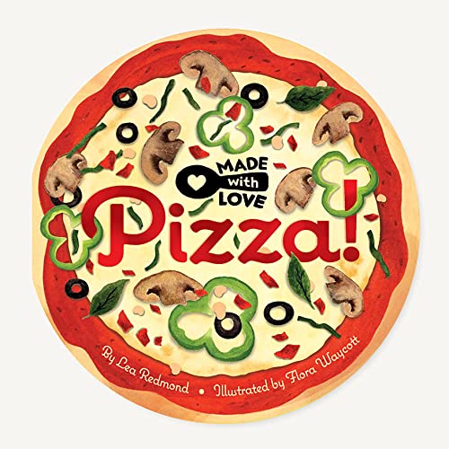 Made With Love: Pizza!