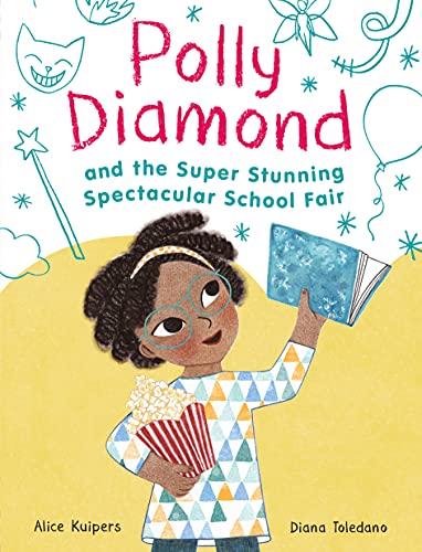 Polly Diamond and the Super Stunning Spectacular School Fair: Book 2 (Polly Diamond, 2)