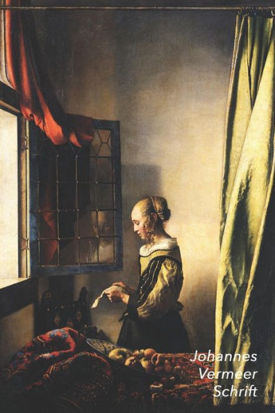 Johannes Vermeer Schrift: Brieflezend Meisje bij het Venster | Artistiek Dagboek | Ideaal Voor School, Studie, Recepten of Wachtwoorden | Stijlvol Notitieboek voor Aantekeningen (Dutch Edition)