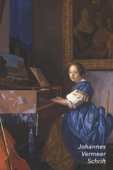 Johannes Vermeer Schrift: Zittende Virginaalspeelster | Ideaal Voor School, Studie, Recepten of Wachtwoorden | Stijlvol Notitieboek voor Aantekeningen | Artistiek Dagboek (Dutch Edition)