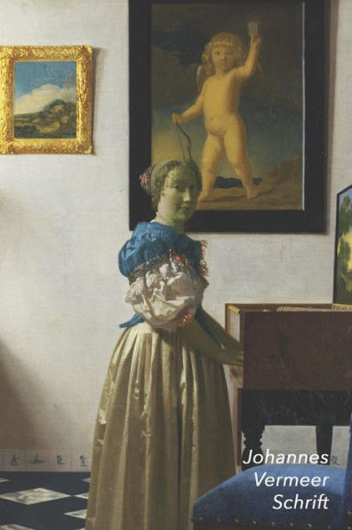 Johannes Vermeer Schrift: Staande Virginaalspeelster | Artistiek Dagboek voor Aantekeningen | Stijlvol Notitieboek | Ideaal Voor School, Studie, Recepten of Wachtwoorden (Dutch Edition)