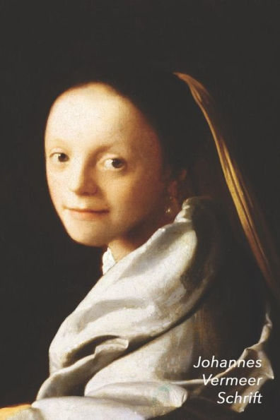 Johannes Vermeer Schrift: Meisjeskopje | Artistiek Dagboek | Ideaal Voor School, Studie, Recepten of Wachtwoorden | Stijlvol Notitieboek voor Aantekeningen (Dutch Edition)