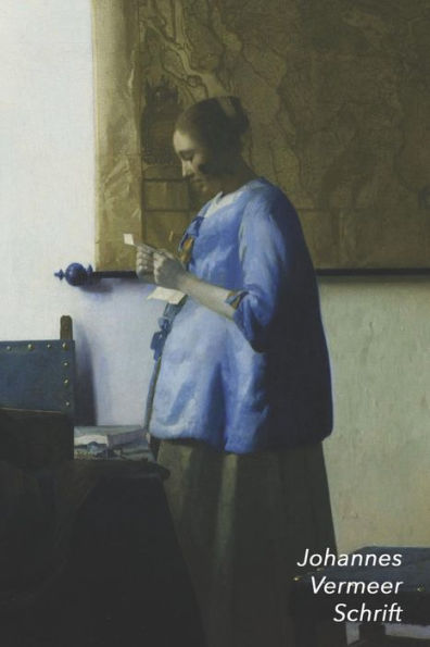 Johannes Vermeer Schrift: Brieflezende Vrouw in het Blauw | Ideaal Voor School, Studie, Recepten of Wachtwoorden | Stijlvol Notitieboek voor Aantekeningen | Artistiek Dagboek (Dutch Edition)