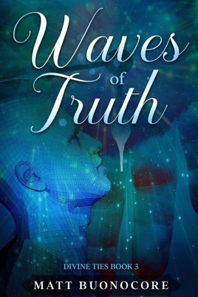 Waves Of Truth : Divine Ties - 9781797489674
