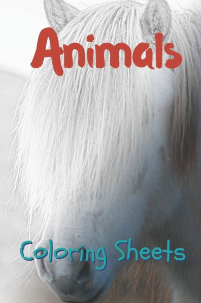 Animals Coloring Sheets: 30 animals drawings,coloring sheets adults relaxation, coloring book for kids, for girls, volume 9