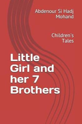 The Girl And Her 7 Brothers : Children's Tales