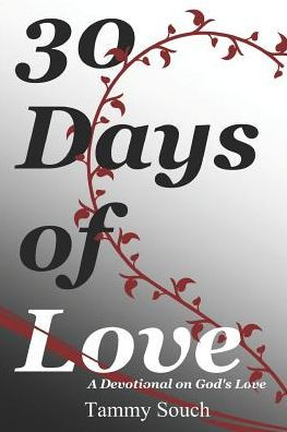 30 Days of Love: A Devotional on God's Love