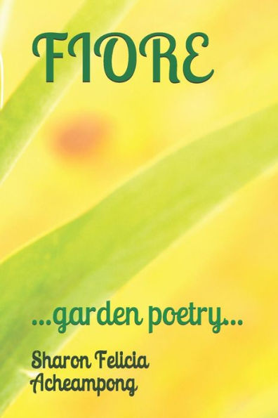 FIORE: ...garden poetry...