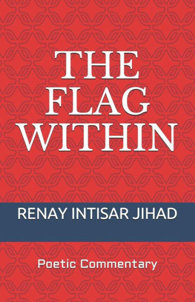 The Flag Within: Poetic Commentary