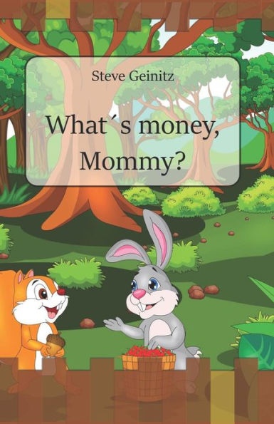 What ´S Money, Mommy?