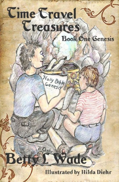 Time Travel Treasures : In The Book Of Genesis
