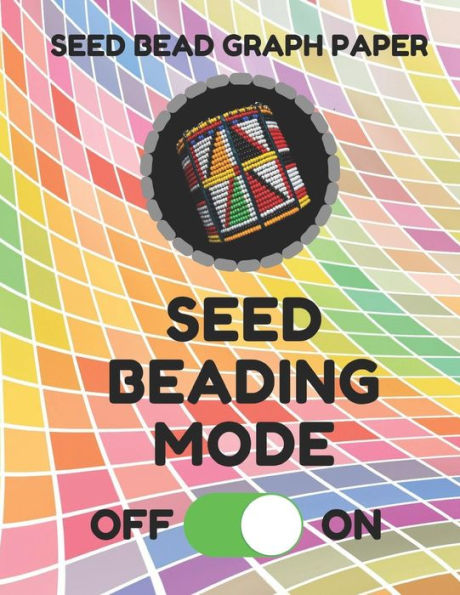 Seed Bead Graph Paper: Book For Designing Seed Beading Patterns, 8.5 By 11 Inches, Large Size, Funny Mode Colorful Cover