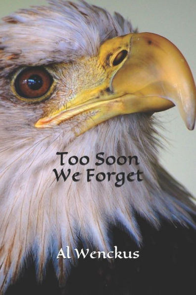 Too Soon We Forget