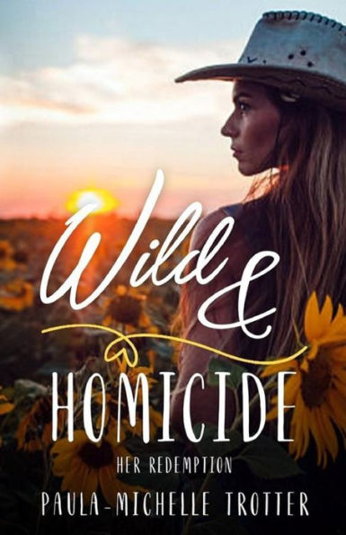 Wild And Homicide : Her Redemption