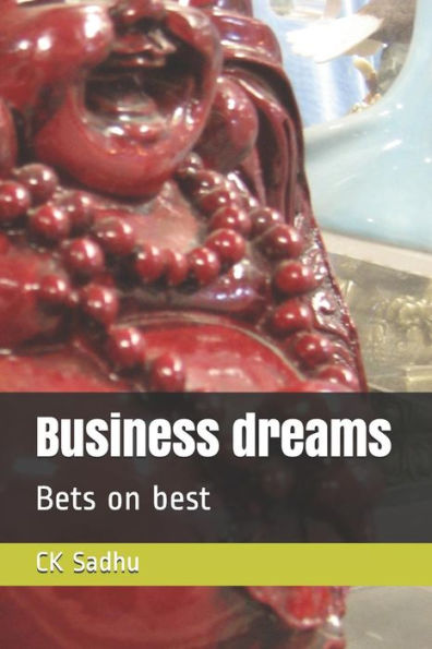 Business Dreams: Bets On Best
