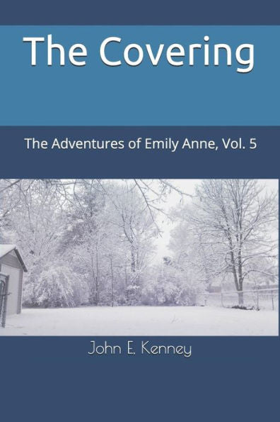 The Covering: The Adventures Of Emily Anne