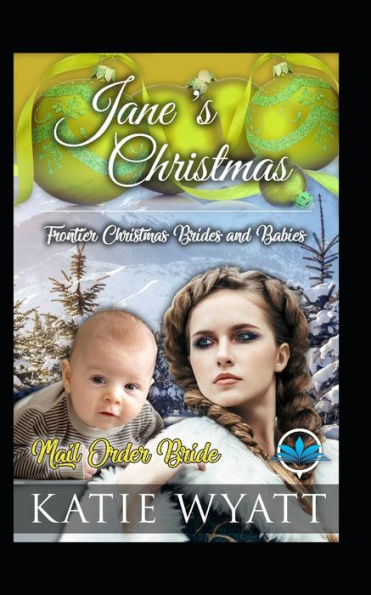Jane's Christmas (Frontier Christmas Brides and Babies Series)