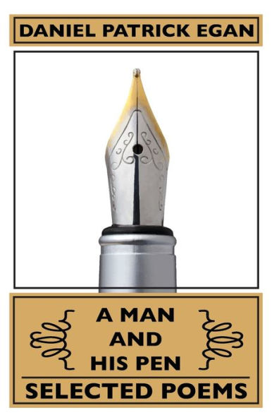 A Man and His Pen: Selected Poems