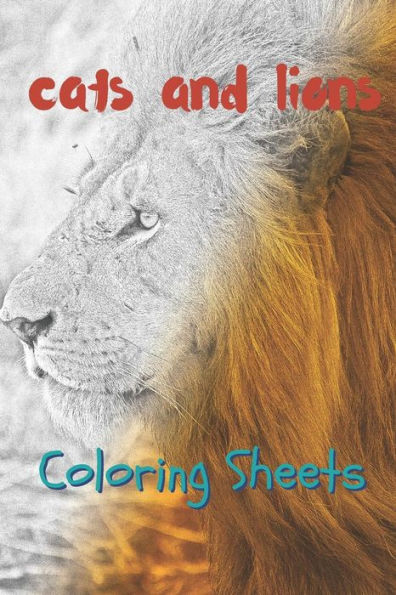 Hojas para colorear de gatos y leones: 30 dibujos de gatos y leones, hojas para colorear de relajación para adultos, libro para colorear para niños, para niñas, volumen 12