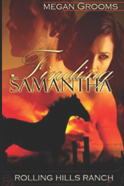 Finding Samantha (Rolling Hills Ranch)