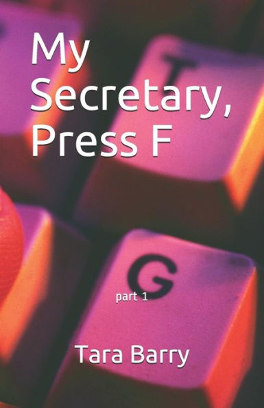 My Secretary, Press F: