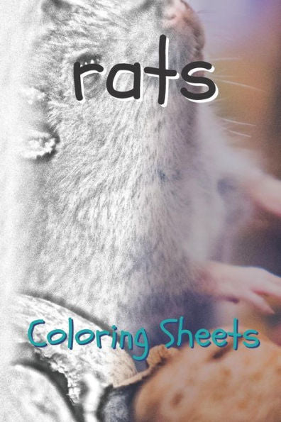 Rat Coloring Sheets: 30 Rat Drawings, Coloring Sheets Adults Relaxation, Coloring Book For Kids, For Girls - 9781797739366
