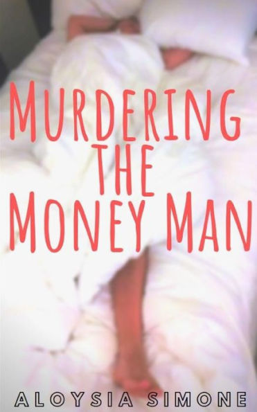 Murdering The Money Man