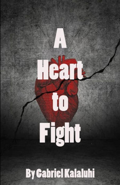 A Heart to Fight: My Life in Poem