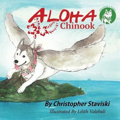 Aloha Chinook (Chinook's Tales)