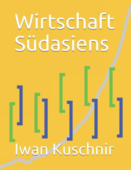 Wirtschaft Südasiens (Wirtschaft In Ländern) (German Edition)