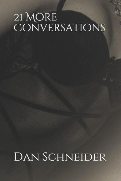 21 More Conversations