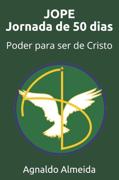 JOPE Jornada de 50 dias: Poder para ser de Cristo (Jejum Orac?o Palavra Evangelismo) (Portuguese Edition)
