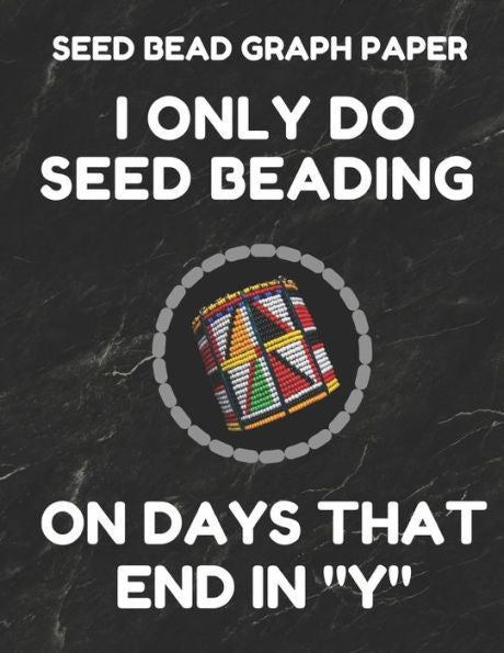 Seed Bead Graph Paper: Book For Designing Seed Beading Patterns, 8.5 By 11 Inches, Large Size, Funny Days Black Cover