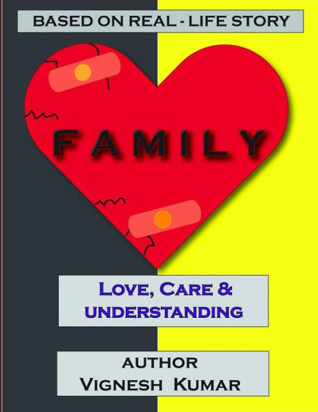FAMILY: Love, Care & Understanding