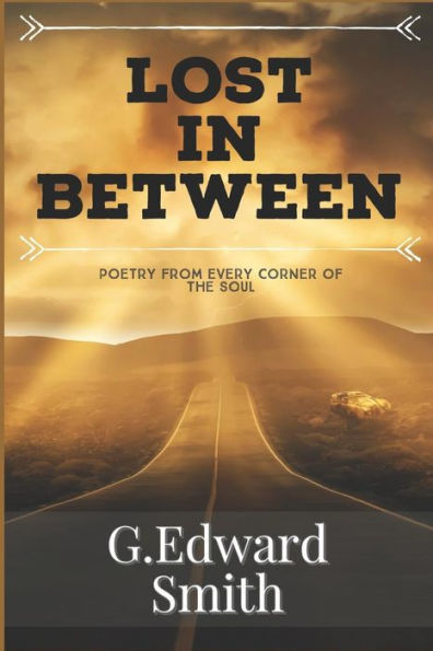 Lost In Between: Poetry From Every Corner Of The Soul